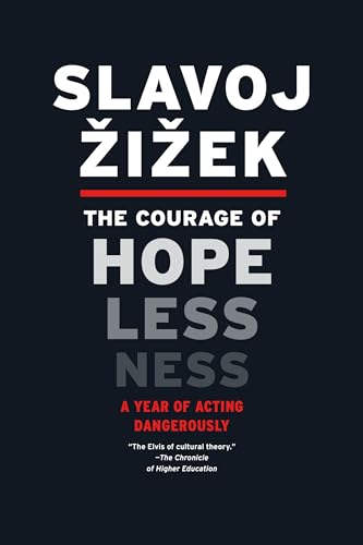 cover image The Courage of Hopelessness: A Year of Acting Dangerously 
