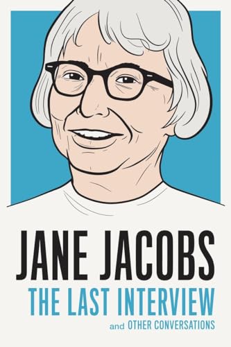 cover image Jane Jacobs: The Last Interview and Other Conversations