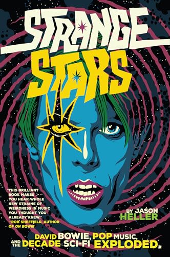 cover image Strange Stars: David Bowie, Pop Music, and the Decade Sci-Fi Exploded