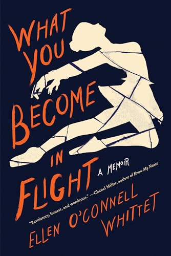 cover image What You Become in Flight: A Memoir
