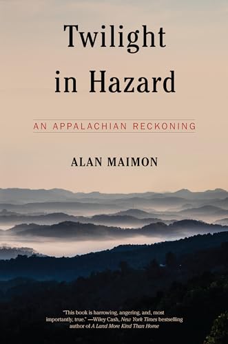 cover image Twilight in Hazard: An Appalachian Reckoning