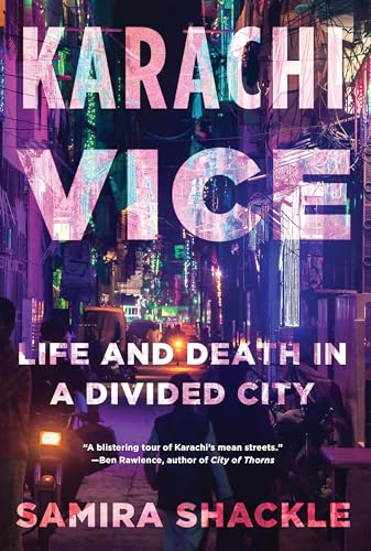 cover image Karachi Vice: Life and Death in a Contested City