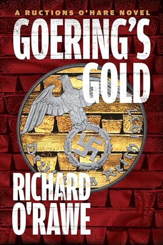 cover image Goering’s Gold: A Ructions O’Hare Novel