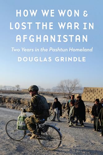 cover image How We Won and Lost the War in Afghanistan: Two Years in the Pashtun Homeland