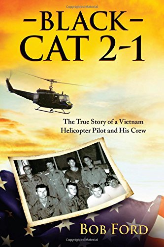 cover image Black Cat 2-1: The True Story of a Vietnam Helicopter Pilot and His Crew
