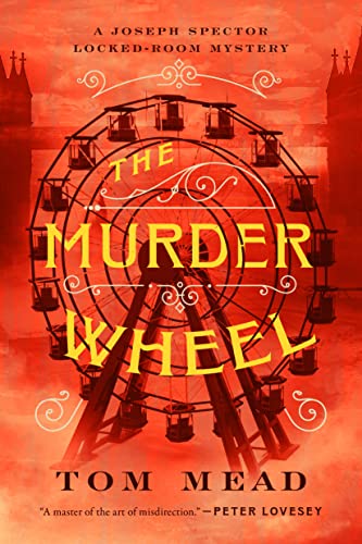 cover image The Murder Wheel: A Joseph Spector Locked-Room Mystery