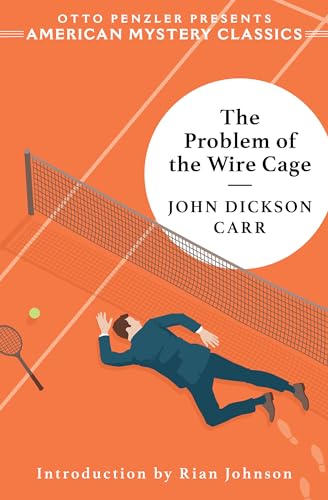 cover image The Problem of the Wire Cage: A Gideon Fell Mystery