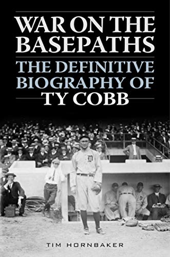cover image War on the Basepaths: The Definitive Biography of Ty Cobb