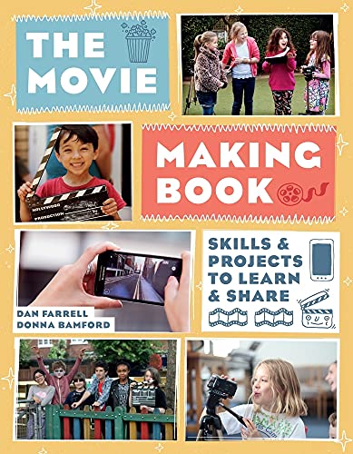cover image The Movie Making Book: Skills and Projects to Learn and Share