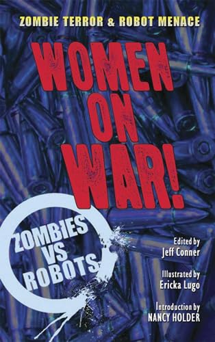 cover image Women on War!: A Zombies vs. Robots Anthology