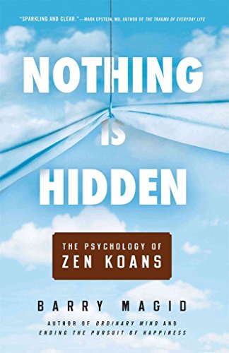 cover image Nothing Is Hidden: 
The Psychology of Zen Koans