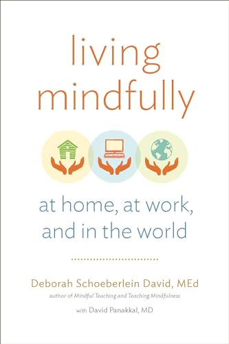 cover image Living Mindfully: At Home, at Work, and in the World