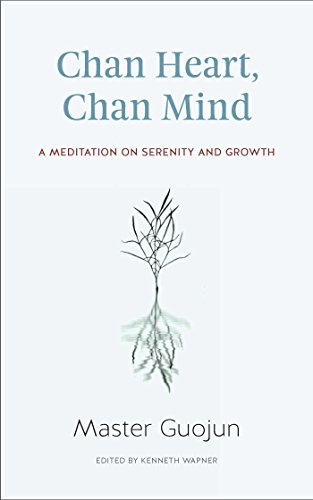 cover image Chan Heart, Chan Mind: A Meditation on Serenity and Growth