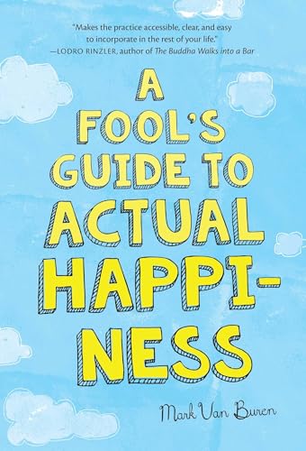 cover image A Fool’s Guide to Actual Happiness