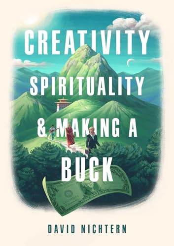 cover image Creativity, Spirituality, and Making a Buck