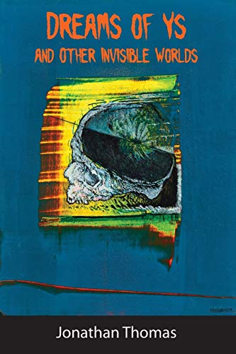 cover image Dreams of Ys and Other Invisible Worlds