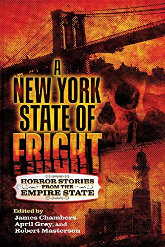 cover image A New York State of Fright: Horror Stories from the Empire State