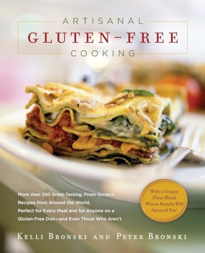 cover image Artisanal Gluten-Free Cooking: More Than 250 Great-Tasting, From-Scratch Recipes from Around the World, Perfect for Every Meal and for Anyone on a Gl