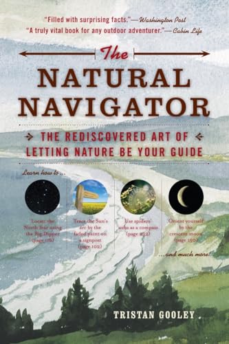 cover image The Natural Navigator: The Rediscovered Art of Letting Nature Be Your Guide