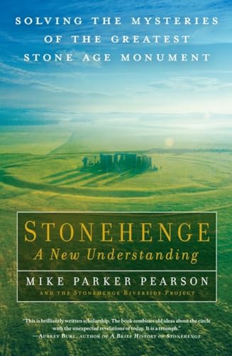 cover image Stonehenge: A New Understanding: Solving the Mysteries of the Greatest Stone Age Monument