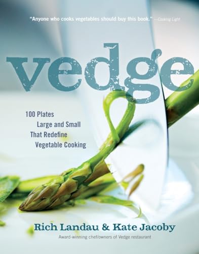 cover image Vedge: 
100 Plates, Large and Small, That Place Vegetables in the Spotlight