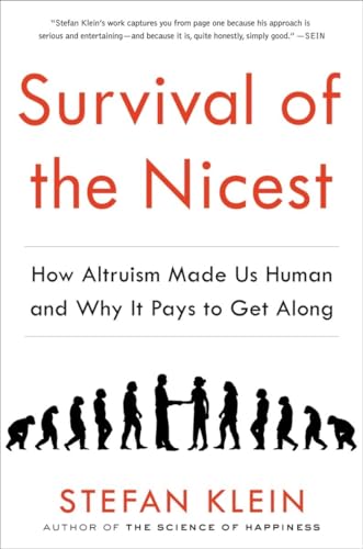cover image Survival of the Nicest: How Altruism Made Us Human and Why It Pays To Get Along