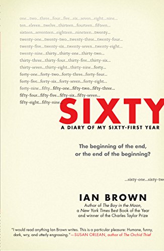 cover image Sixty: The Diary of My Sixty-First Year