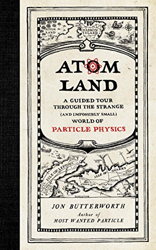 cover image Atom Land: A Guided Tour Through the Strange (and Impossibly Small) World of Particle Physics