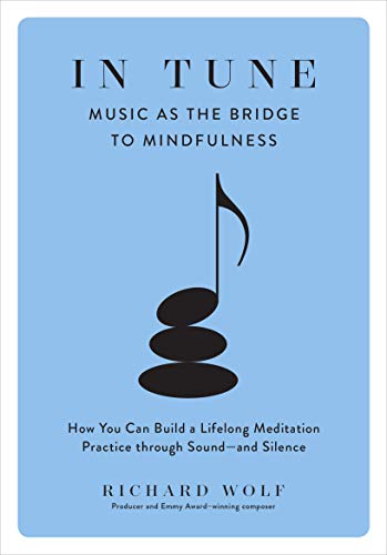 cover image In Tune: Music as the Bridge to Mindfulness