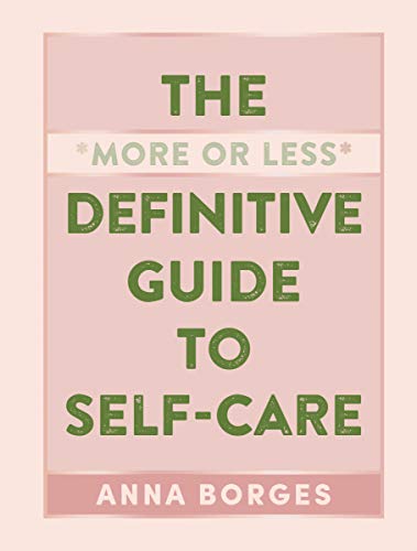 cover image The More or Less Definitive Guide to Self-Care
