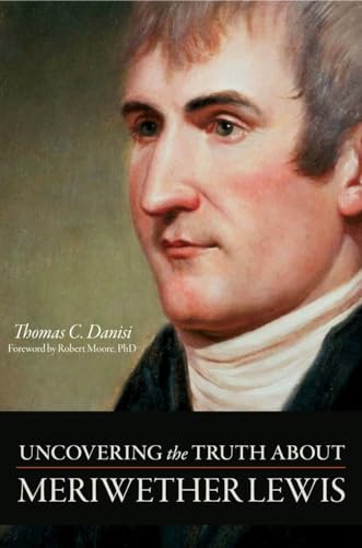 cover image Uncovering the Truth about Meriwether Lewis