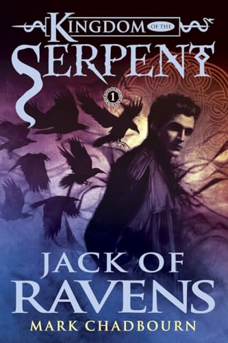 cover image Jack of Ravens: Kingdom of the Serpent, Book 1.