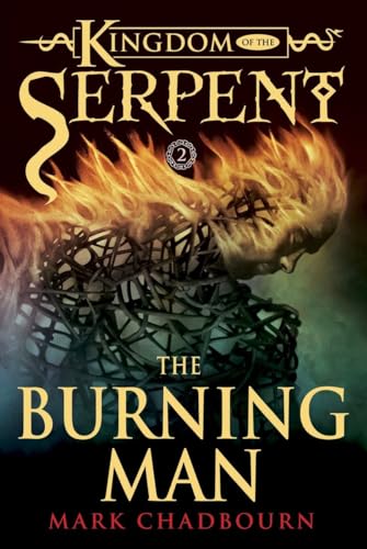 cover image The Burning Man: Kingdom of the Serpent, Book 2