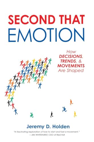 cover image Second That Emotion: 
How Decisions, Trends & Movements Are Shaped