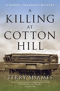 A Killing at Cotton Hill: A Samuel Craddock Mystery