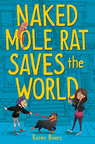 cover image Naked Mole Rat Saves the World