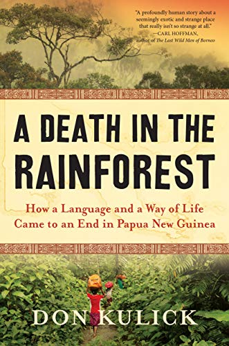 cover image A Death in the Rainforest: How a Language and a Way of Life Came to an End in Papua New Guinea