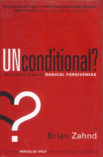 cover image Unconditional? The Call of Jesus to Radical Forgiveness