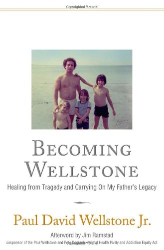 cover image Becoming Wellstone: Healing from Tragedy and Carrying on My Father's Legacy