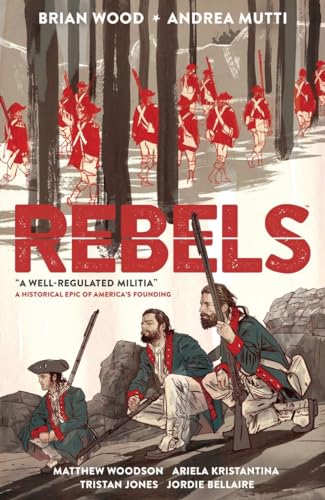 cover image Rebels: A Well-Regulated Militia