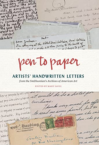 cover image Pen to Paper: Artists’ Handwritten Letters from the Smithsonian’s Archives of American Art