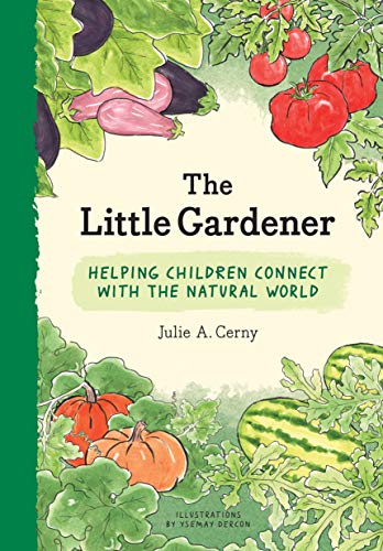 cover image The Little Gardener: Helping Children Connect with the Natural World