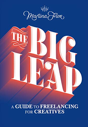 cover image The Big Leap: A Guide to Freelancing for Creatives