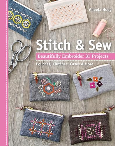 cover image Stitch & Sew: Beautifully Embroider 31 Projects 