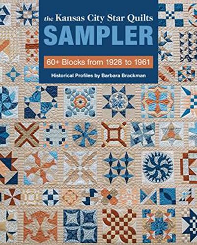 cover image The Kansas City Star Quilts Sampler: 60+ Blocks from 1928–1961 