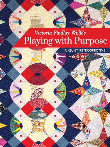 cover image Playing with Purpose: A Quilt Retrospective 