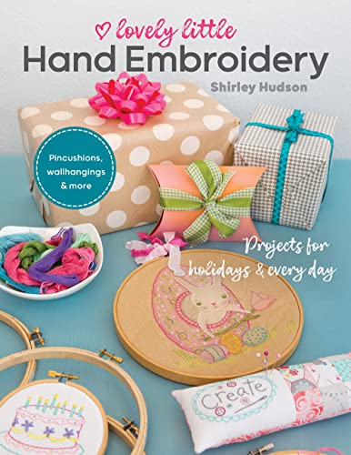 cover image Lovely Little Hand Embroidery: Projects for Holidays and Every Day 