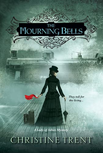 cover image The Mourning Bells: A Lady of Ashes Mystery