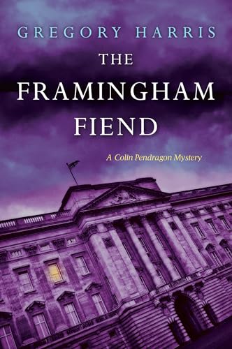 cover image The Framingham Fiend: A Colin Pendragon Mystery