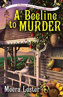 A Beeline to Murder: A Henny Penny Farmette Mystery